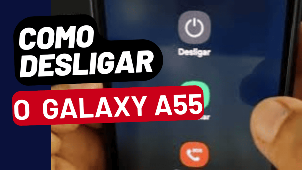 como desligar o Samsung A55
